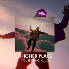 Yousef & Kuuda - Higher Place