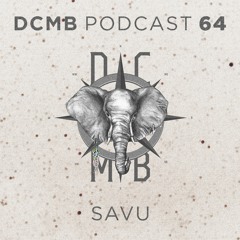 DCMB PODCAST 064 | Savu - Who Loves The Sun