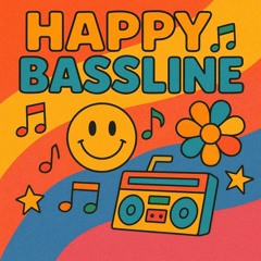 Happy-Bassline