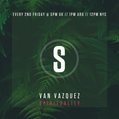 Van Vazquez @ Spirituality October 2022
