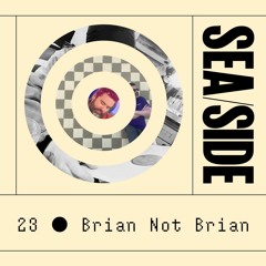 23 - Brian Not Brian