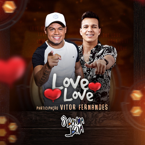 Love Love Feat Vitor Fernandes By O Banda Boa