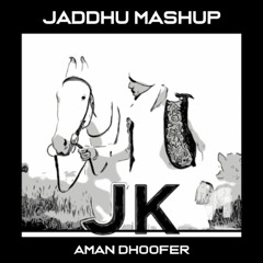 Jaddhu Mashup