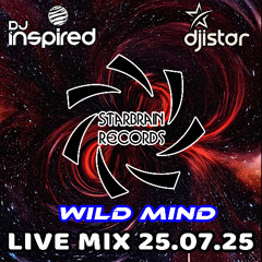 Starbrainrecords Mix Session - in the mix DJ Istar - Wild Mind DJ Inspired
