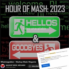 hi youtube (Hour Of Mash 2023)