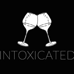 intoxicated