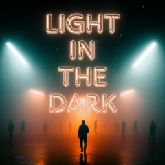 Light In The Dark