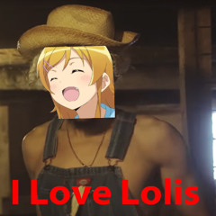 I Love Lolis (London Yellow Parody) (Shitpost)
