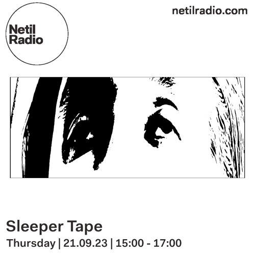 Sleeper Tape For Netil Radio [21.09.23]