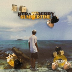 STRAWBERRY SUMMERTIME - VELEZ DJ  x3x