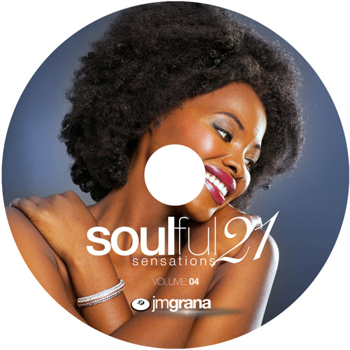 Soulful Sensations 2021 Vol.04 (01-04-2021) By JM Grana