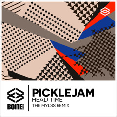 [BM104] PICKLEJAM - Head Time - (THE MYLSS REMIX)