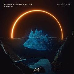 modus & Adam Hayder & Mylky - Willpower