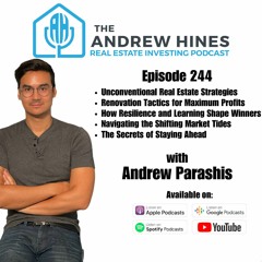 E244 From Wholesaling to Flipping with Andrew Parashis