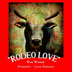 Love  Humms " Rodeo Love" Prod BrilliantzTOV