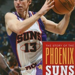 Download pdf The Story Of The Phoenix Suns (The NBA: A History of Hoops) by  Steve Silverman