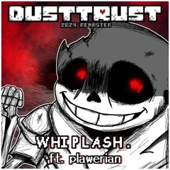 [DustSwap: DUSTTRUST] Phase 2: WHIPLASH