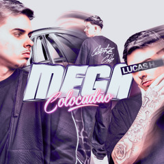 MEGA COLOCADÃO - LUCAS HENRIQUE