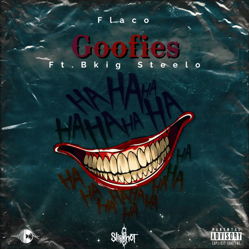 Goofies ft. Bkig Steelo