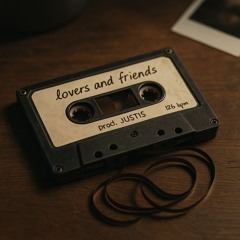 lovers & friends