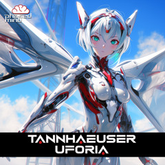 Tannhaeuser - Uforia (Original Mix)