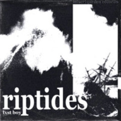 riptides - remix (boyfifty)