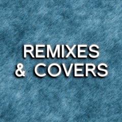 Remixes/Covers