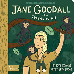 ACCESS KINDLE 📚 Little Naturalists: Jane Goodall Is a Friend to All by  Kate Coombs