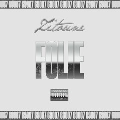ZITOUNE, FREESTYLE FOLIE