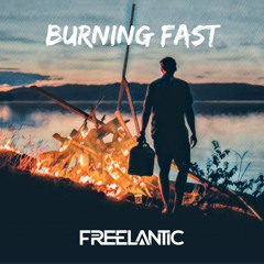 Burning Fast