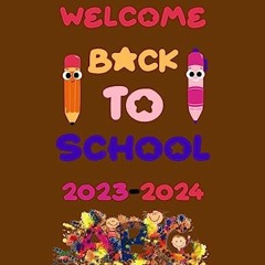 ⬇️ LESEN EPUB welcome Back to School 2023/2024 Full