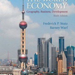[FREE] KINDLE 📒 World Economy, The: Geography, Business, Development by  Frederick S