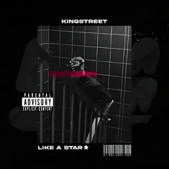 KingStreet - LIKE A STAR
