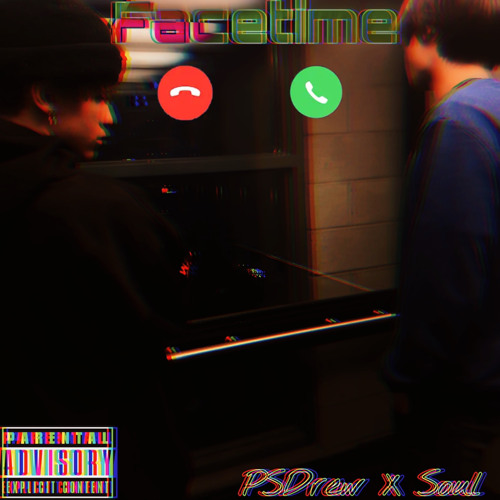 Facetime (Ft. Soul)