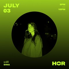 DINA - Hör July 3