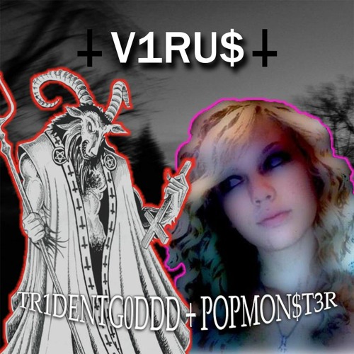 POPMON$T3R + TR1DENTG0DDD /// V1RU$!!! /// prod. CHIMBAD /// $$$
