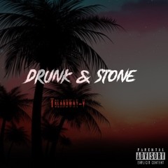 DRUNK & STONE 🥂🍁 (IndianRMXlova)