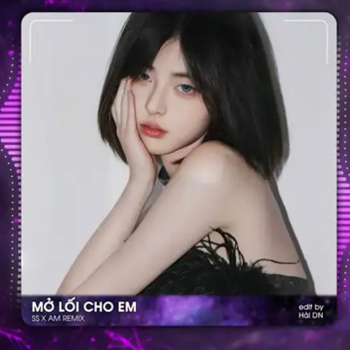 Mở Lối Cho Em Remix - Hao Remix