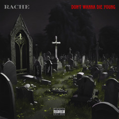Don’t Wanna Die Young (feat. Triniti Shyell)