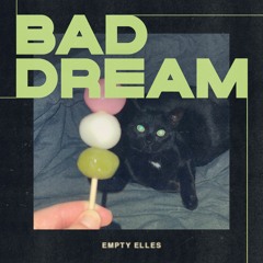 Bad Dream