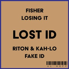 Lost ID (Losing it x Fake ID)