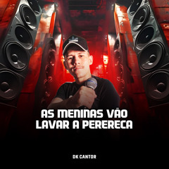 As Meninas Vão Lavar a Perereca