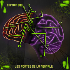 [MENTAL] Captain 303 - Les Portes de la Mental