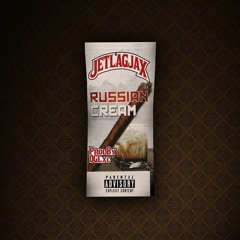 JetLagJax - RUSSIAN CREAM