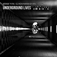 ARAM YVN  &  G.HOVHANNISYAN - UNDERGROUND LIVE( ORIGINAL MIX  )