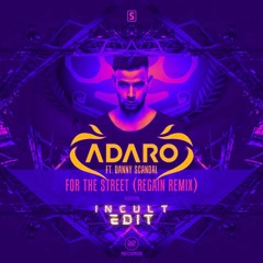 ☢️ Adaro - For The Streets (Regain Remix) (Incult Edit) ☢️