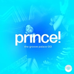 the groove palace 001 - prince!