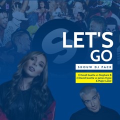 David Guetta vs Stephani B vs James Hype - Let's Go (Shouw DJ Pack)