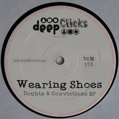 Wearing Shoes - Doubts & Convictions EP