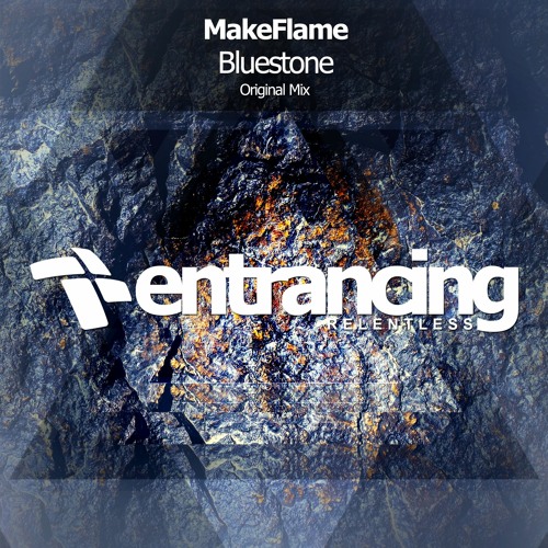 MakeFlame Bluestone (Original Mix)